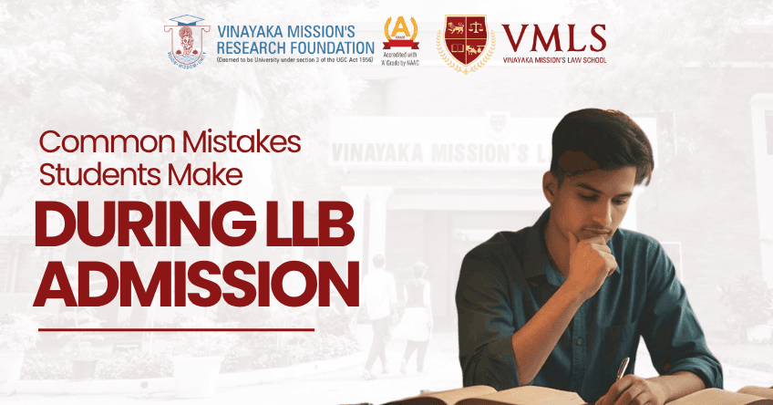 Common mistakes students make during the LLB admission process