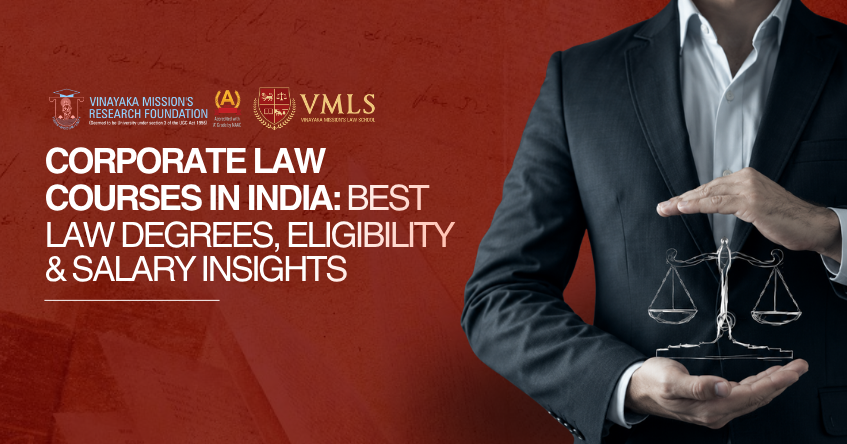 Corporate Law Courses in India: Best Law Degrees, Eligibility & Salary Insights