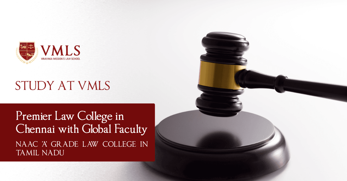 Top Law College in Chennai for LL.B., LL.M. & Ph.D. Admissions